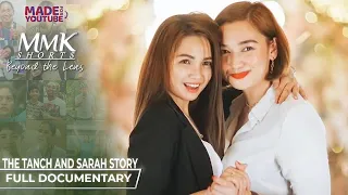 Beyond The Lens of #MMKTeamTarah: The Tanch and Sarah Story | MMK Shorts