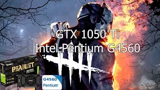Dead by Daylight [PC] GTX 1050 Ti 4GB GDDR5 & Intel Pentium G4560