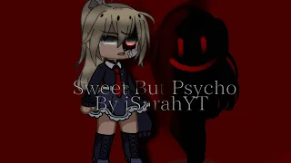 😖 Sweet But Psycho 💀 // GCMV (GACHA CUTE MUSIC VIDEO) // #gcmv