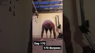 Burpees everyday day 170: 170 burpees