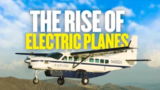 The Silent Rise of Electric Planes