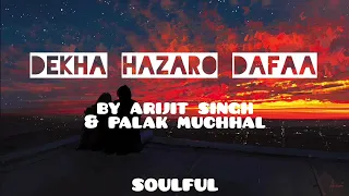 Dekha Hazaro Dafaa (Lyric) Video| Akshay Kumar & Ileana D'cruz | Arijit Singh, Palak M|Jeet Gannguli