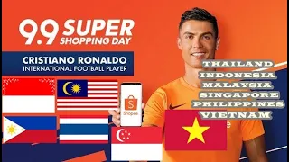 SHOPEE 9.9 RONALDO ALL VERSIONS OF  6 COUNTRIES:INDONESIA,MALAYSIA,SINGAPURA,PHILIPPINES, THAILAND,