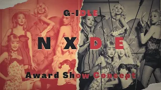 (G)I-DLE - 'Nxde' [Intro + Dance Break] Award Show Perf. Concept