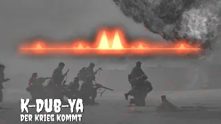 K-Dub-Ya - Der Krieg Kommt