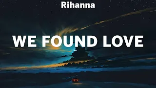 Rihanna ~ We Found Love # lyrics # Shawn Mendes, Sia, Justine Skye ft. Tyga