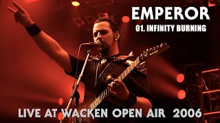 EMPEROR - 01. Infinity Burning - Live At Wacken Open Air (2006) HQ version