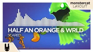 Half an Orange & WRLD - Scared [Monstercat Remake]