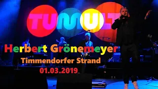 Herbert Grönemeyer LIVE @ TUMULT Tour - Timmendorfer Strand, 01.03.2019