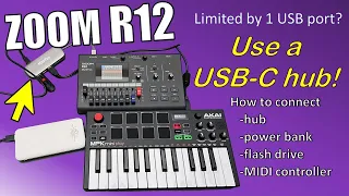 ZOOM R12 - Use a USB hub to connect power bank, flash drives, and MIDI controllers