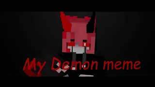 My Demon meme //Minecraft animation//