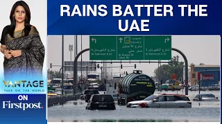 Heavy Rain Wreak Havoc Across the UAE, Scientists Suspect El Nino Effect | Vantage with Palki Sharma