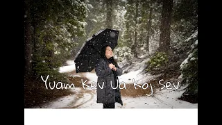 Yuam Kev Ua Koj Sev - Pajai Yang -Cover by Chongly Xiong