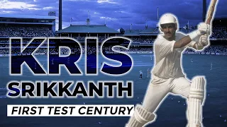 Kris Srikkanth smashes first Test century in explosive style | From the Vault