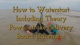 Kitesurfing Waterstart. Beginner’s course at Camber Sands.