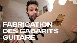 Fabrication des gabarits - J’apprends à construire une guitare #2