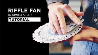 Tutorial: RIFFLE FAN by Dimitri Arleri | Cardistry Touch