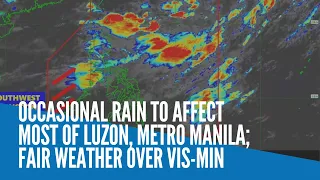 Occasional rain to affect most of Luzon, Metro Manila; fair weather over Vis-Min