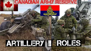 Canadian Army Reserve || Artillery || Roles  Update: Videos will be posted on Mondays.