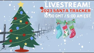 2023 Google Santa Tracker & NORAD Santa Tracker - PART 1!