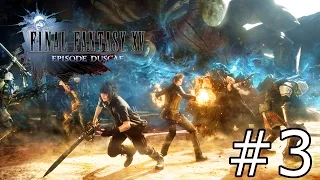 Final Fantasy XV Episode Duscae Walkthrough (Part 3)