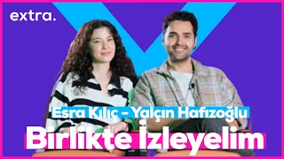 Yalçın Hafızoğlu ile en sevdiği sahneleri izliyoruz | Esra Kılıç ile Birlikte İzleyelim