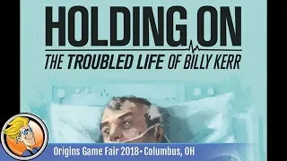 Holding On: The Troubled Life of Billy Kerr — game preview at Origins 2018