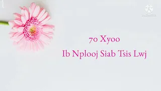 70 Xyoo Ib Nplooj Siab Tsis Lwj | Ntxheb Yaj (cover) lyrics