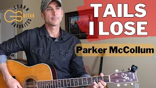 Tails I Lose - Parker McCollum - Guitar Lesson | Tutorial