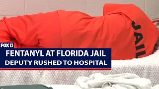 Fentanyl discovered during inmate check sends Florida deputy to hospital