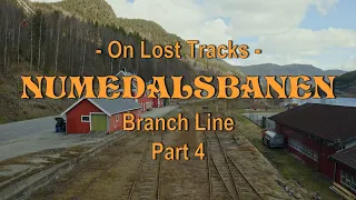 On Lost Tracks - Numedalsbanen Branch Line - Part 4: Kravikfjorden - Rødberg