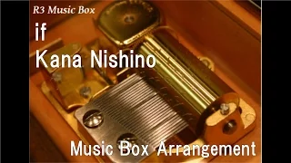 if/Kana Nishino [Music Box] (Anime "Naruto Shippuden the Movie: The Lost Tower" Theme Song)