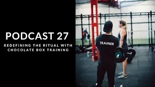 Redefining the ritual with Chocolate Box Training