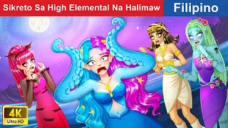 Sikreto Sa High Elemental Na Halimaw 🐙 Elemental Moster Squad in Filipino 🎰 @WOAFilipinoFairyTales