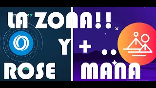 ROSE Y MANA:¡ATENCION! CAE PERO...¿LAS ZONAS? Analisis Oasis Network Decentraland LUNA GALA SOL Y+