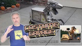 COSTUME GARAGE - Episode 1 - MEGASAURUS