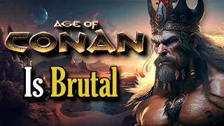 Age of Conan Online is Brutal