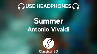 Antonio Vivaldi - Summer HD (8D Classical  Music) | Classical 8D 🎧
