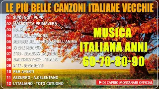 Le Più Belle Canzoni Italiane Vecchie ♫ Musica Italiana Anni 60-70-80-90 ♫ ♫ Italian Music