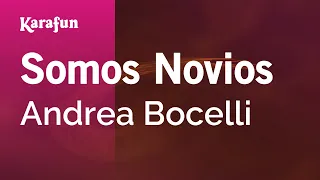 Somos Novios - Andrea Bocelli | Karaoke Version | KaraFun