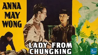 Lady from Chungking (1942) | World War 2 Film | Anna May Wong, Harold Huber, Mae Clarke