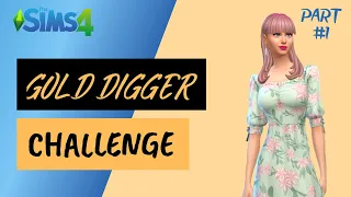 The Sims 4 - Coba The Millionaire Gold Digger Challenge | PART 1