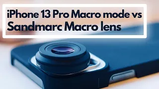 Incredible 30x MACRO photography on iPhone 13 Pro - Sandmarc lens unboxing & testing