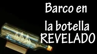 barco en la botella -revelado-