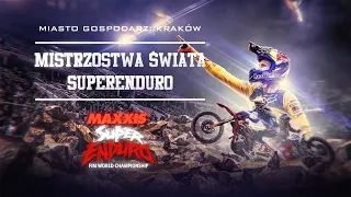 Mistrzostwa Świata FIM SuperEnduro - Kraków 2019