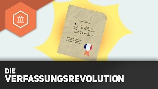 Die Verfassungsrevolution – Die Französische Revolution