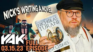 Nick's About to Scribe the Next Sci-Fi Classic | The Yak 3-15-23