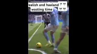 #haaland and #grealish  time wasting 😂💀#manchestercity #premierleague #shorts #newcastle #funny