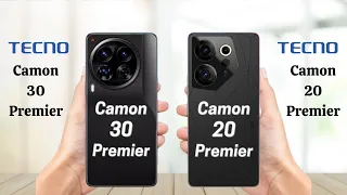 Tecno Camon 30 Premier 5G Vs Tecno Camon 20 Premier 5G - Full Comparison 2024