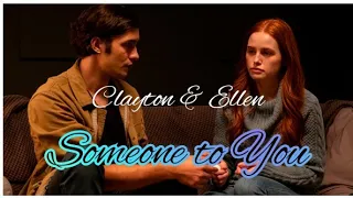 Ellen & Clayton ||Someone to You